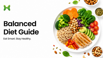 Balanced Diet Guide: Importance, Benefits & Healthy Food Tips