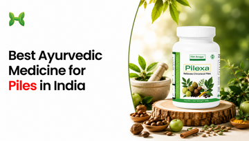 What Is the Best Ayurvedic Medicine for Piles in India?