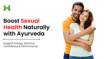 Ayurvedic Medicine for Sexual Health: Boost Your Sex Power Naturally