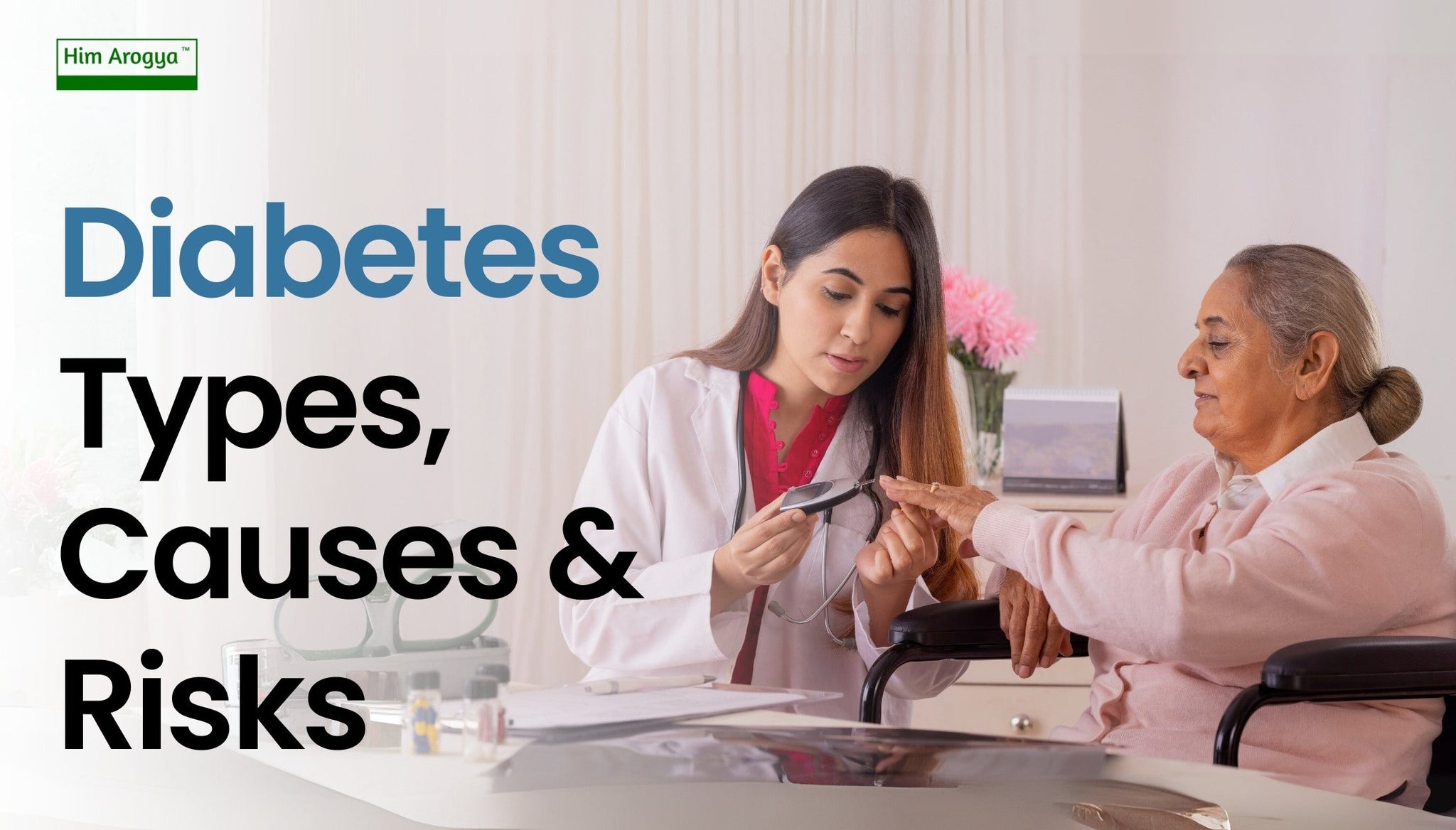 Understanding Diabetes: Types, Causes, and Risk Factors
